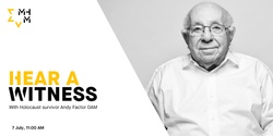 Banner image for  Hear a Witness: Andy Factor OAM