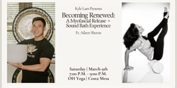 Banner image for Becoming Renewed: A Myofascial Release + Sound Bath Experience with Aileen Sheron + CBD (Costa Mesa)