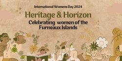 Banner image for Heritage & Horizon - International Womens Day High Tea
