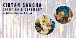 Banner image for KIRTAN SANGHA, chanting & ceremony (June 3)