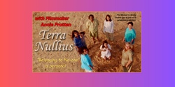 Banner image for TERRA NULLIUS: Celebrating Survival