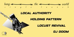 Banner image for Local Authority - Hang The World Single Launch @ The Cave Inn