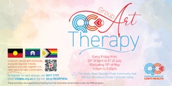 Banner image for QC Group Art Therapy Workshops, for our LGBTIQ+ communities