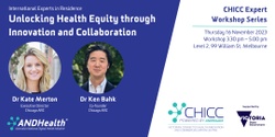 Banner image for CHICC Expert Workshop: Unlocking Health Equity through Innovation and Collaboration