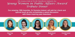 Banner image for ZCPNS Young Women in Public Affairs Tribute Dinner 2024