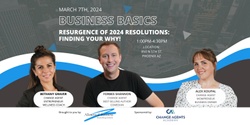 Banner image for Business Basics - Resurgence of 2024 Resolutions: Finding Your Why 