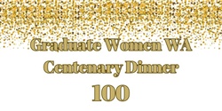 GWWA Centenary Dinner