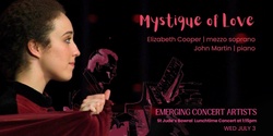 Banner image for Mystique of Love | Emerging Concert Artist Elisabeth Cooper mezzo-soprano with John Martin piano