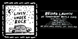 Banner image for Skink Tank 'Livin Under Rock' record launch with Truffle Pigs and Talk Show