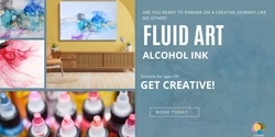 Banner image for Fluid Art - Alcohol Ink Workshop[