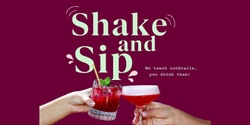 Banner image for Shake & Sip | Crowd-Pleaser Classics 