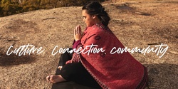 Banner image for Culture. Connection. Community. A meditation + connection event.