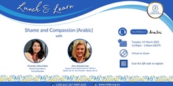 Banner image for Lunch & Learn - Shame and Compassion (Arabic)