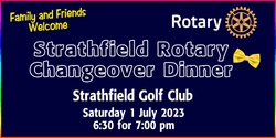 Banner image for Strathfield Rotary Changeover Dinner