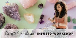 Banner image for IN PERSON | Crystal + Reiki Infused Workshop