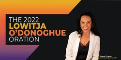 Banner image for Lowitja O'Donoghue Oration 2022