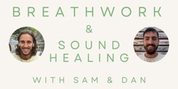 Banner image for Breathwork & Sound Healing Journey with Sam & Dan 