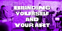 Banner image for Branding Yourself and Your Art