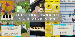 Banner image for Teaching Piano to 3-5 Year Old Children