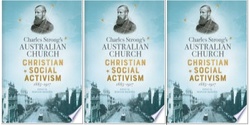 Banner image for  Book Launch - Charles Strong’s AUSTRALIAN CHURCH. Christian Social Activism 1885-1917