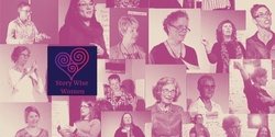 Banner image for Story Wise Women Storytelling Night 