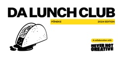 Banner image for DA Lunch Club 2024 with Never Not Creative | Pōneke