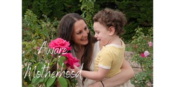 Banner image for Aware Motherhood Container October