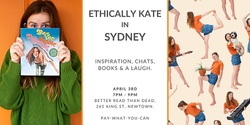 Banner image for Ethically Kate in Sydney