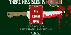 Banner image for There Has Been A Murder! at the UTS Comedy Revue