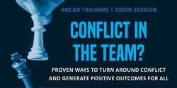 Conflict in the Team? Proven ways to turn around conflict and generate postitive outcomes for all