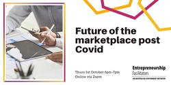 Banner image for Future of the Marketplace Post Covid