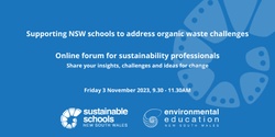 Banner image for Practitioner Forum: Supporting schools address organic waste challenges