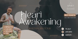 Banner image for Darwin | Heart Awakening | Friday 19 July