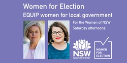 Banner image for EQUIP women for Local Government in NSW | Online Program :  Saturday Afternoon 10 + 17 October 2020