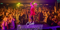 Banner image for Club Broadway: Melbourne [Sat 16 Nov]