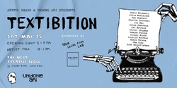 Banner image for 'Textibition' presented by Artful Heads & Undone ARI