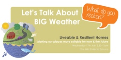 Banner image for Liveable & Resilient Homes | Making our places more suitable for now & the future