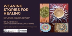 Banner image for Weaving Stories for Healing - Kirra Workshop