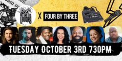 Banner image for We Own The Laughs x Four by Three "Put It On Tape" Live Taping  (Part 2)