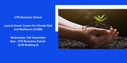 Banner image for Centre for Climate Risk and Resilience - Launch Event