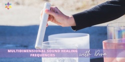 Banner image for IN PERSON | Multidimensional Sound Healing Frequencies with Dora