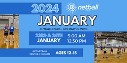 Banner image for Netball ACT Future Stars – School Holiday Clinics 