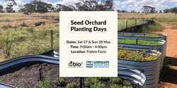 Banner image for Seed Orchard Planting Days