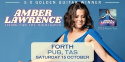 Banner image for Amber Lawrence - Living for the Highlights Tour - The Forth Pub Tasmania