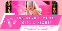 Banner image for The Barbie Movie: Girl's Night with the YWCA.