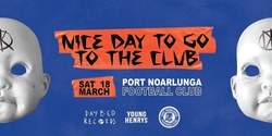 Banner image for Nice Day To Go To The Club