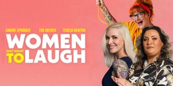 Banner image for Women Just Want to Laugh- Rockingham