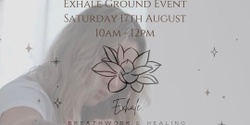 Banner image for Exhale Ground Event