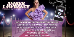 Banner image for One VIP Night - an exclusive event dinner with Amber, celebrating 'Living for the Highlights'