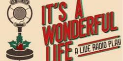 Banner image for It's a Wonderful Life: A Live Radio Play